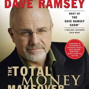 Dave Ramsey : The Total Money Makeover for Financial Fitness [PDF] Ebook
